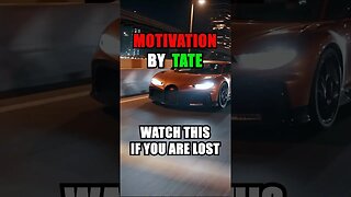 Tate Motivation - Watch This If You Are Lost In Life