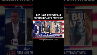 Bud Light SUSPENDED As Brewing Disaster Continues