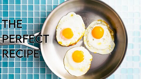 How to MASTER the Art of Fried Eggs