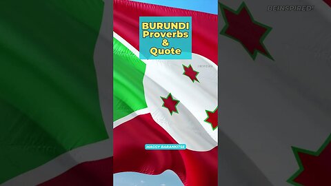 BURUNDI | Proverbs & Quotes #burundi #quotes #proverbs