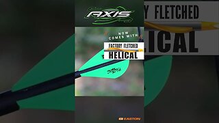 Easton - AXIS // Now Comes With Factory Helical Fletching