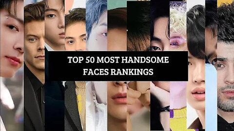 [Official] THE TOP 50 MOST HANDSOME FACES AS OF SEPTEMBER TO OCTOBER 2022
