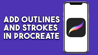 How To Add Outlines And Strokes In Procreate (Step By Step)