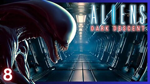 Does This Nightmare Ever End | Aliens Dark Descent | 8