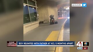 Boy reunites with father at KCI, 5 months apart