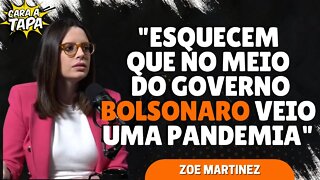 ZOE MARTINEZ APROVA GOVERNO BOLSONARO OU TEM MEDO DA VOLTA DO PT?