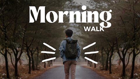 Morning Walk | The Best Time to Go for a Walk | 1.0 Mile Happy Walk