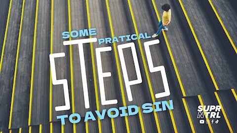 SOME PRACTICAL STEPS TO AVOID SIN
