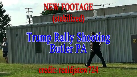 NEW FOOTAGE of Trump Rally Shooting in Butler PA (stabilized)