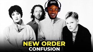 🎵 New Order - Confusion REACTION