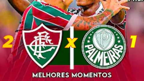 Fluminense 2 x 1 Palmeiras Melhores Momentos Brasileirão 05 08 2023 2