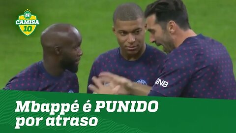 Mbappé é PUNIDO por atraso e... OLHA o que BUFFON fez!