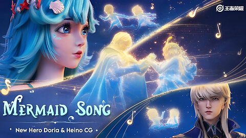 Honor of Kings: Doria & Heino CG "The Mermaid Song"