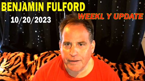 Benjamin Fulford Full Report Update October 20, 2023 - Benjamin Fulford