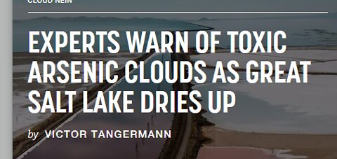 TOXIC ARSENIC CLOUDS IS CONSEQUENCE OF THE GREAT SALT LAKE DRYING UP