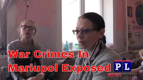 Refugees Expose Mariupol War Crimes Of The Russia - Ukraine War