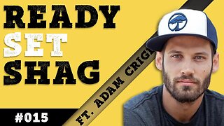 Ready, Set, Shag - Ep. #015 feat. Adam Crigler