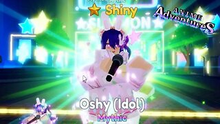 SÓ AGRADEÇO... SHOWCASE OSHY (IDOL) EVOLVED 𝗦𝗛𝗜𝗡𝗬 NO ANIME ADVENTURES