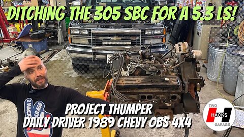Seeya! Ditching the 305 TBI For a 5.3L LS in an Daily Driver 1989 Chevy 4x4! #engineswap
