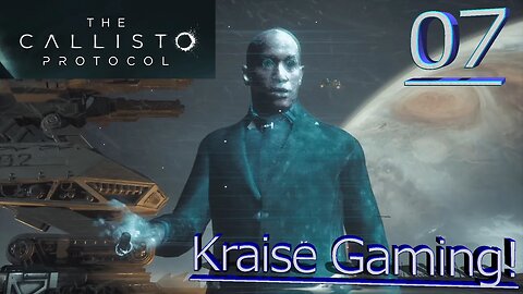 Part 7 - We Are Not Going Anywhere! - The Callisto Protocol - Maximum Security - By Kraise Gaming!