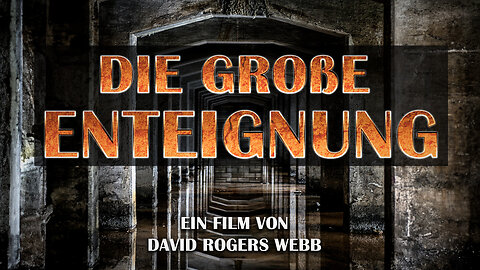 Die große Enteignung (Ein Film von David Webb)