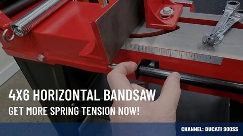 4x6 Bandsaw - More Spring Tension Now!
