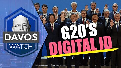 G20 Reveals Plans for a Digital ID | Davos Watch Ep. 5