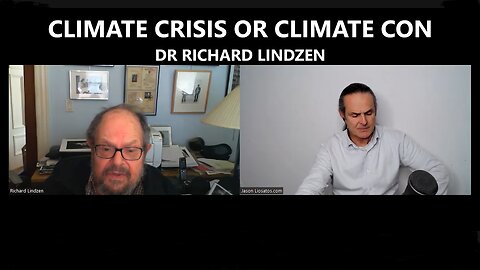 Climate Crisis or Climate Con - Dr Richard Lindzen