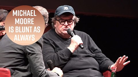 Michael Moore: 'You need to make less crap and more art'