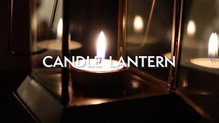 Candle Lantern | Warm Candle Light Burning with Heater Fan and Rain Sounds, 4K Zen Short