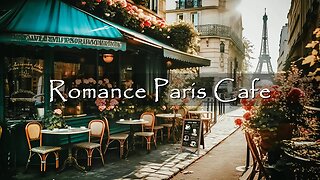 Paris Coffee Shop Ambience - Romance Bossa Nova & Jazz Music for Relax, Good Mood