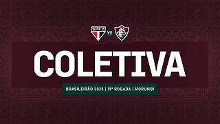 FLUTV - COLETIVA - SÃO PAULO 1 X 0 FLUMINENSE - CAMPEONATO BRASILEIRO 2023