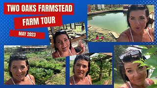 Two Oaks Farmstead Farm Tour - Join Me for Some Beautiful Imperfection! #farmtour