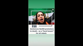 The Lie Heard Around The World | 15,000 Protestors Sentenced To D**th