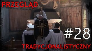 Przegląd tradycjonalistyczny #28 - Kamil Klimczak, Piotr Błaszkowski