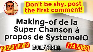 Making-of de la Super Chanson à propos de SystemeIO