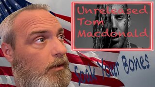 Tom Macdonald Soak Your Bones Unreleased Video Reaction
