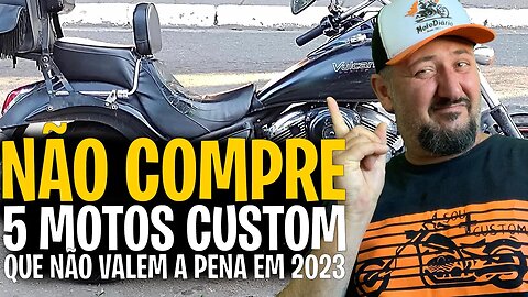 "💸 5 Motos Custom Usadas que NÃO VALEM MAIS a Pena em 2023!"