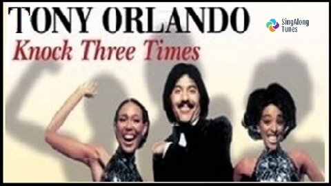 Tony Orlando - "Knock Three Times" with Lyrics