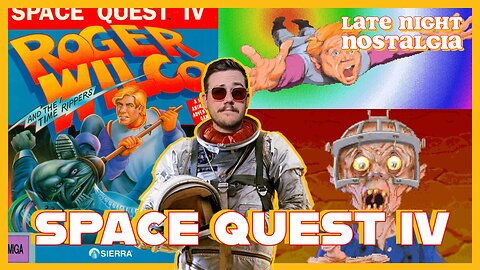 Space Quest IV - Back at it Again | Nostalgic Adventure Time