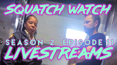 Andrew Ditch Squatch Watch Season 2 Episode 11