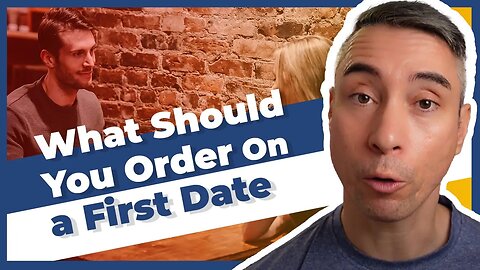 What Should You Order On A First Date?