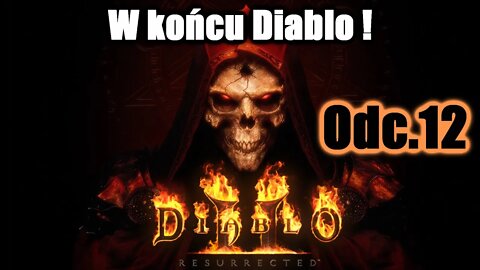 Diablo II: Resurrected odc.12 W końcu Diablo!