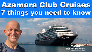Azamara Club Cruises Tips. 7 Things You Need To Know Before Cruising