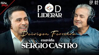 O PRIMEIRO PRINCÍPIO DA LIDERANÇA com SERGIO CASTRO | PodLiderar #02