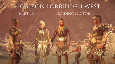 Horizon Forbidden West Part 28 : Deciding Factor