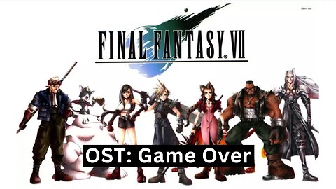 "Game Over" (FFVII OST 06)