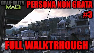 Call of Duty: Modern Warfare 3 (2011) - #3 Persona Non Grata [Play as Yuri/MedEvac Soap/Pilot UGV]