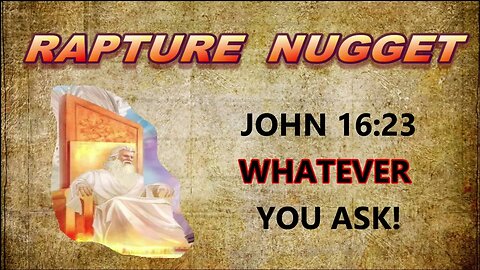 Rapture Nugget — Whatever You Ask