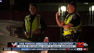 One person arrested at DUI checkpoint held Saturday in Bakersfield